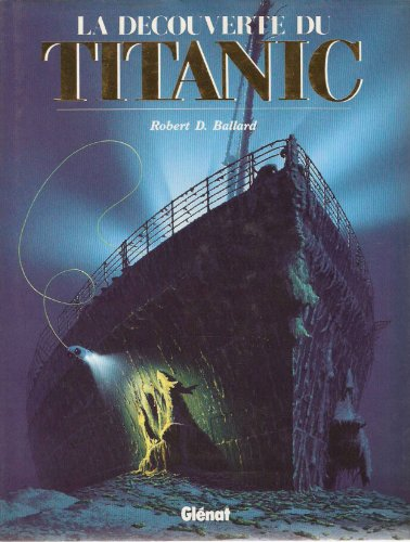 La Découverte du Titanic