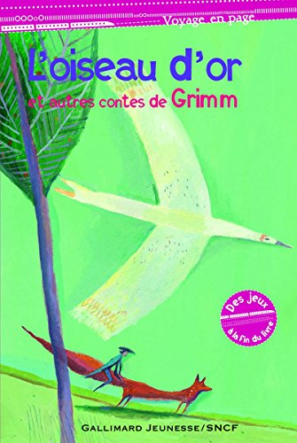 L'oiseau d'or et autres contes de Grimm