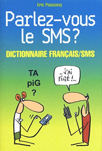 Parlez-vous le SMS ?