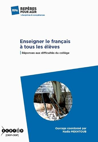 Enseigner le français à tous les élèves