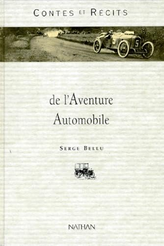 Contes et récits de l'aventure automobile