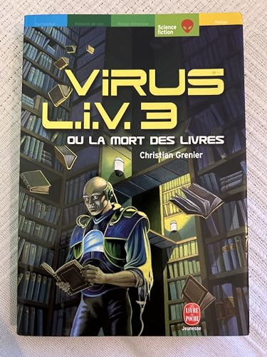 Virus L.I.V.3 ou la mort des livres