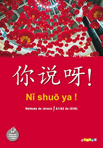 Ni shuo ya! Méthode de chinois