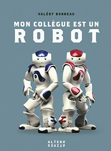 Mon collègue est un robot