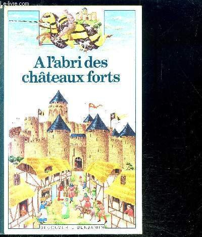 A l'abri des châteaux forts