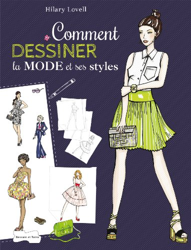 Comment dessiner la mode et ses styles