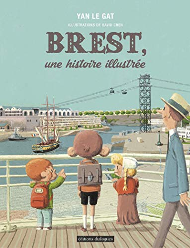 Brest, une histoire illustrée.