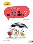 C'est quoi vivre ensemble?