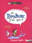 C'est quoi le bonheur?