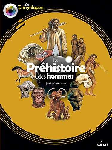 La préhistoire des hommes