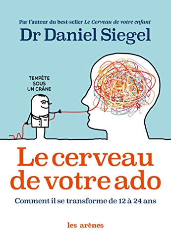 Le cerveau de votre ado