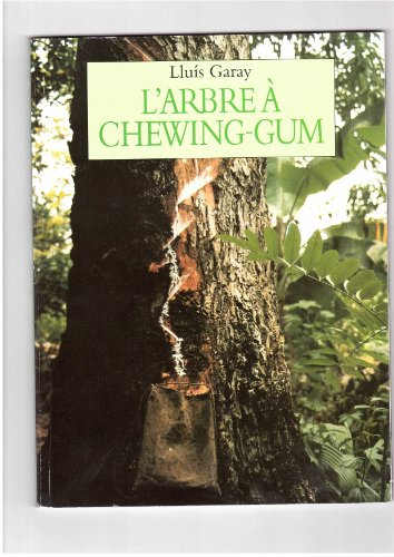 L'arbre à chewing-gum